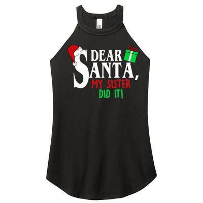 Funny Family Christmas Dear Santa my Sister Did It Women's Perfect Tri Rocker Tank