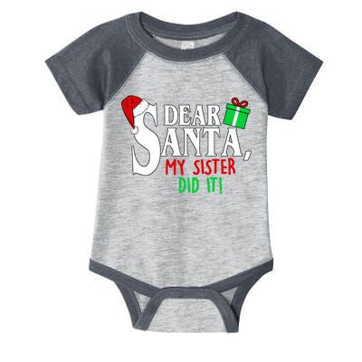 Funny Family Christmas Dear Santa my Sister Did It Infant Baby Jersey Bodysuit