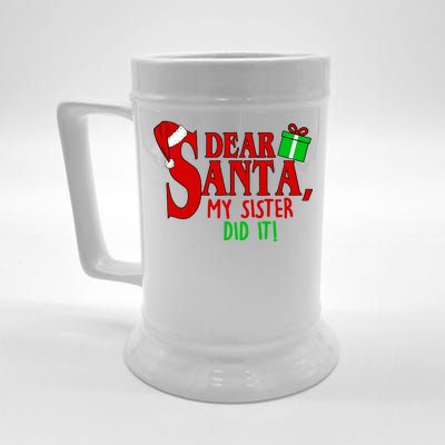 Funny Family Christmas Dear Santa my Sister Did It Beer Stein