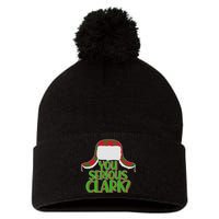 Funny Family Christmas You Serious Clark Pom Pom 12in Knit Beanie