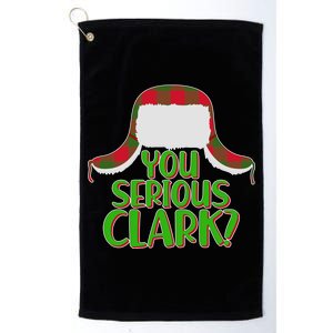 Funny Family Christmas You Serious Clark Platinum Collection Golf Towel