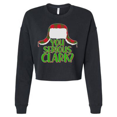 Funny Family Christmas You Serious Clark Cropped Pullover Crew