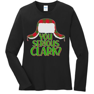 Funny Family Christmas You Serious Clark Ladies Long Sleeve Shirt