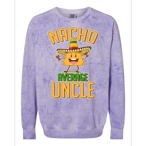 Funny Family Nacho Average Uncle  Colorblast Crewneck Sweatshirt