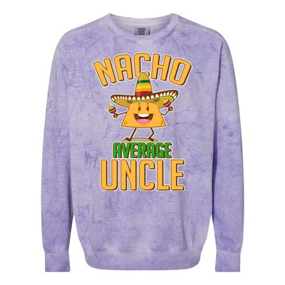 Funny Family Nacho Average Uncle  Colorblast Crewneck Sweatshirt