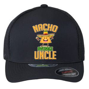 Funny Family Nacho Average Uncle  Flexfit Unipanel Trucker Cap