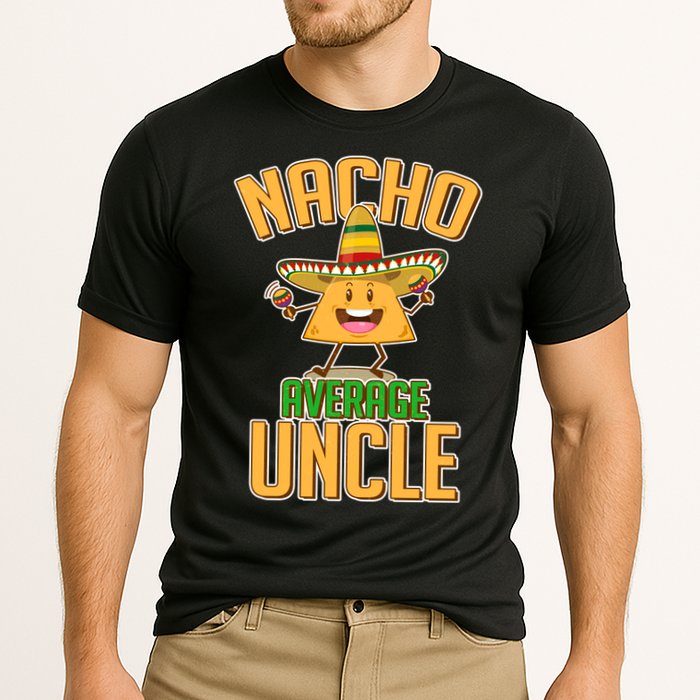 Funny Family Nacho Average Uncle  Cooling Performance Crew T-Shirt