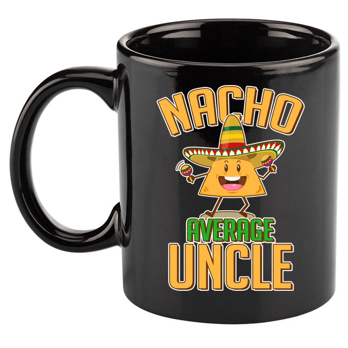 Funny Family Nacho Average Uncle  11oz C Handle Ceramic Mug
