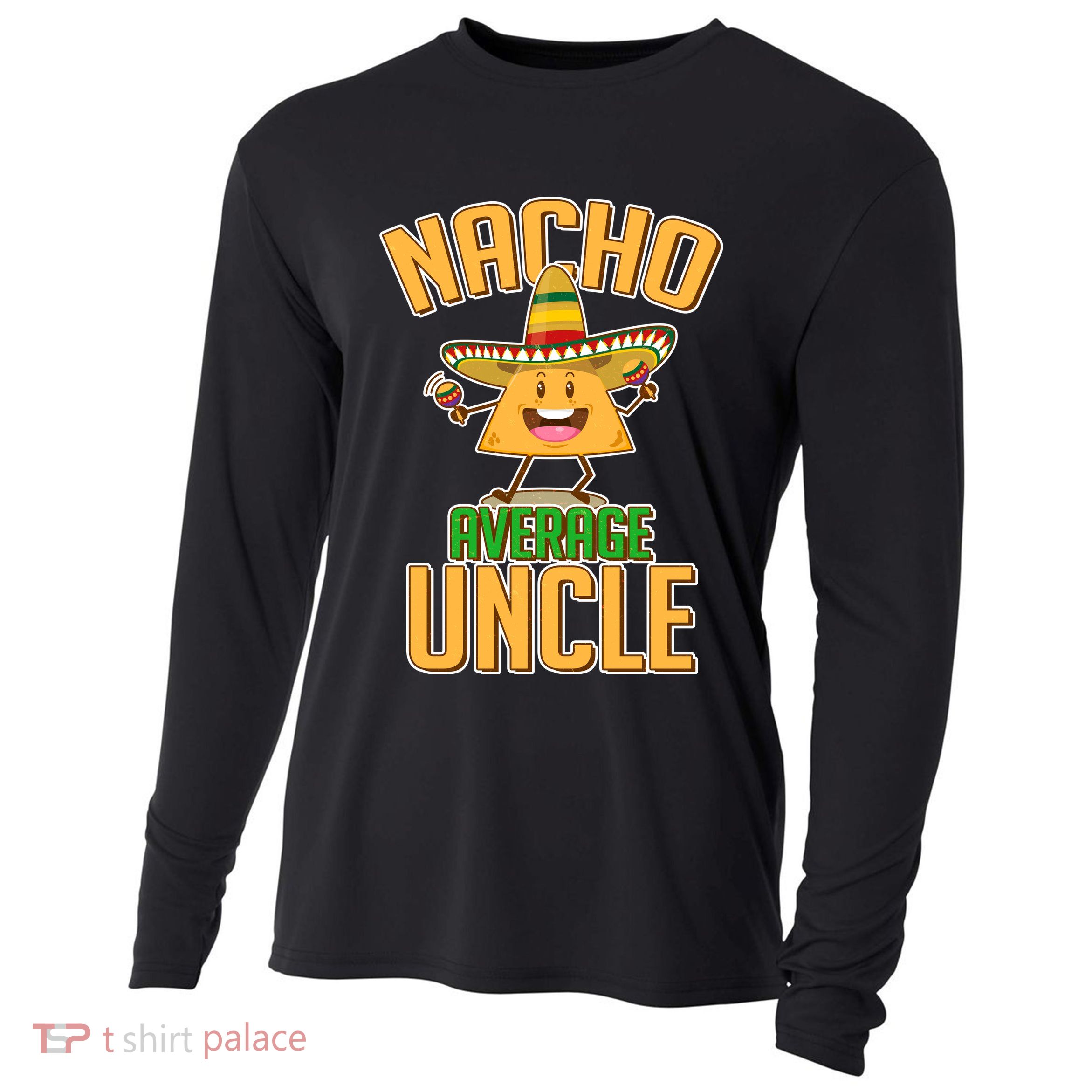 Funny Family Nacho Average Uncle  Cooling Performance Long Sleeve Crew