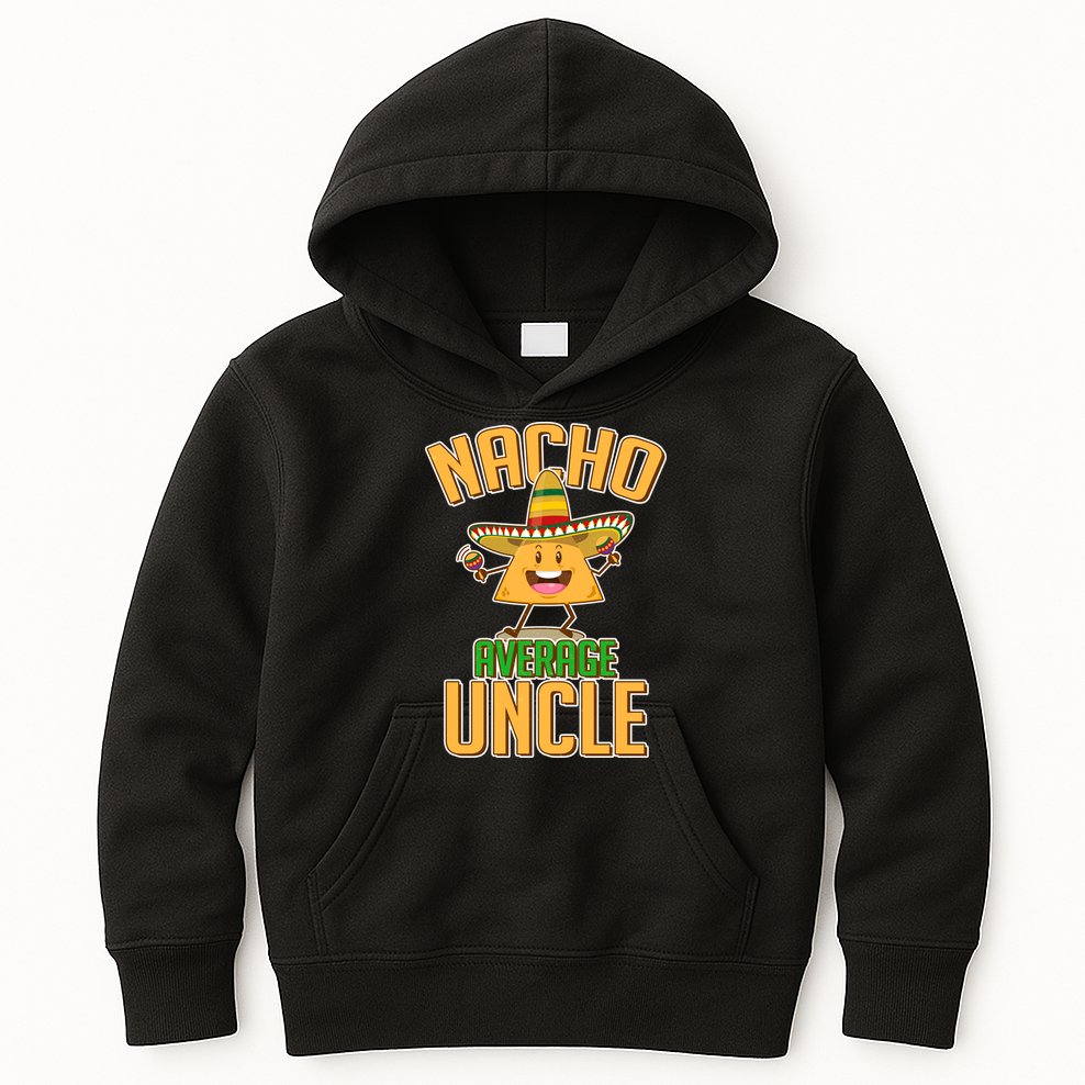 Funny Family Nacho Average Uncle  Kids Hoodie