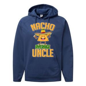 Funny Family Nacho Average Uncle  Performance Fleece Hoodie