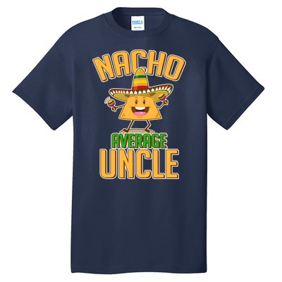 Funny Family Nacho Average Uncle  Tall T-Shirt