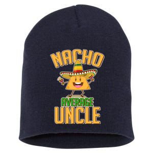 Funny Family Nacho Average Uncle  Short Acrylic Beanie