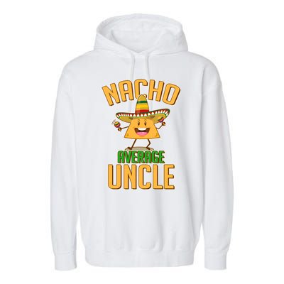 Funny Family Nacho Average Uncle  Garment-Dyed Fleece Hoodie