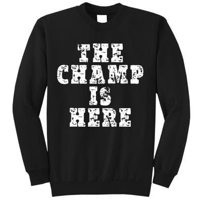 Funny Fantasy Football The Champ Is Here Sweatshirt