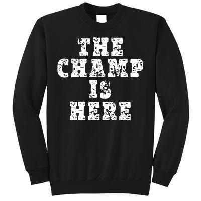 Funny Fantasy Football The Champ Is Here Sweatshirt