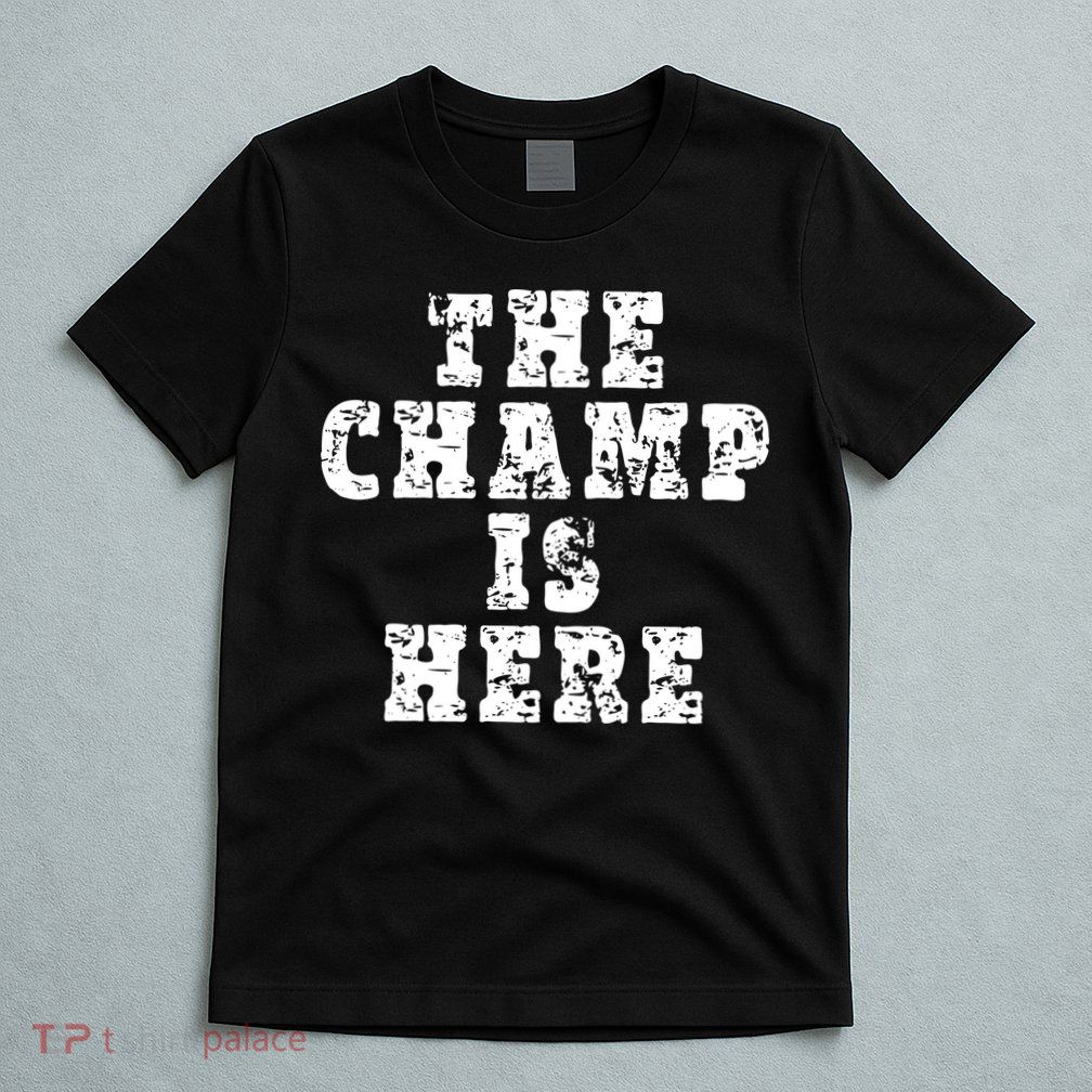 Funny Fantasy Football The Champ Is Here T-Shirt