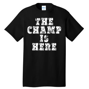 Funny Fantasy Football The Champ Is Here Tall T-Shirt