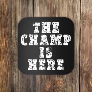 Funny Fantasy Football The Champ Is Here Coaster