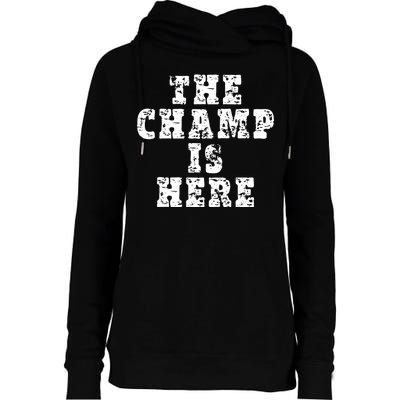 Funny Fantasy Football The Champ Is Here Womens Funnel Neck Pullover Hood