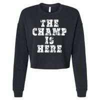 Funny Fantasy Football The Champ Is Here Cropped Pullover Crew