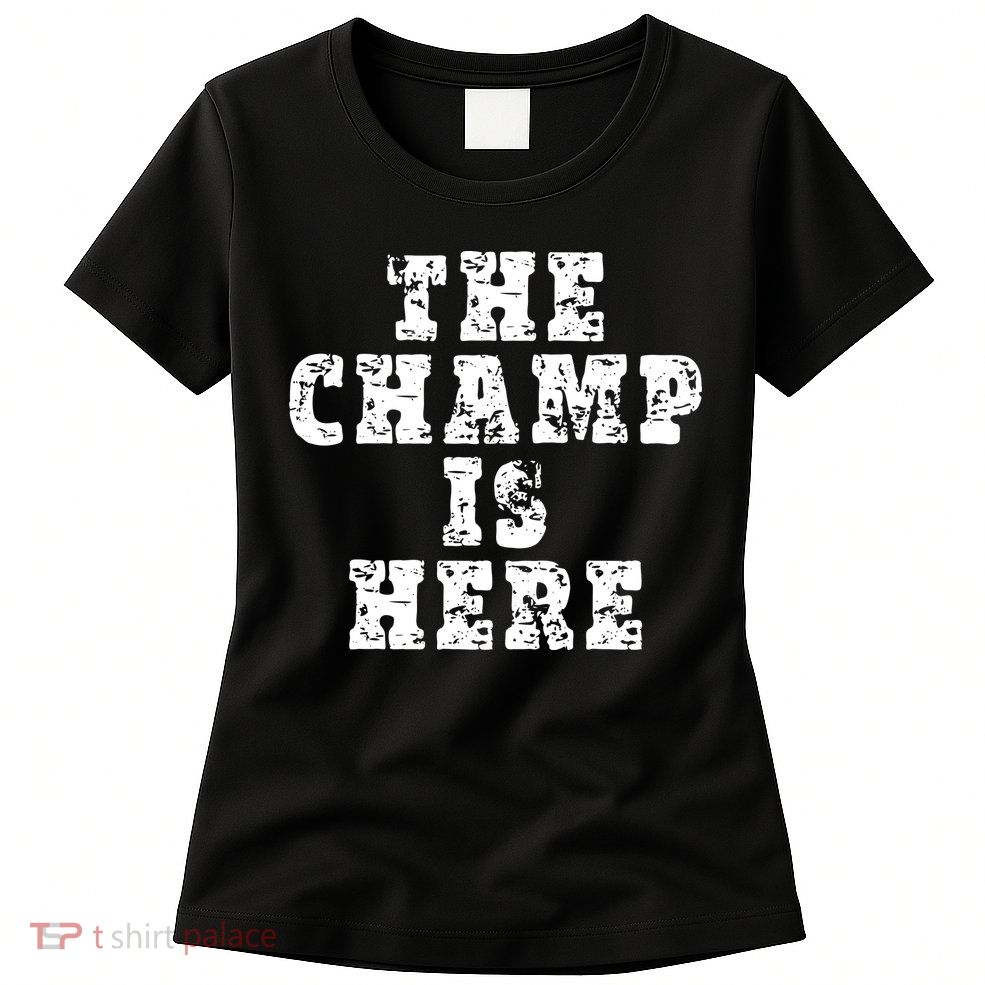 Funny Fantasy Football The Champ Is Here Womens T-Shirt