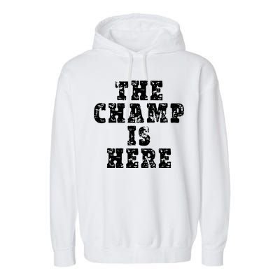 Funny Fantasy Football The Champ Is Here Garment-Dyed Fleece Hoodie