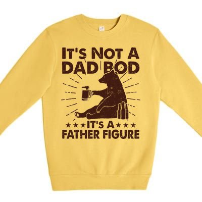 Funny Father Figure It's Not A Dad Bod Bear Premium Crewneck Sweatshirt