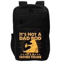 Funny Father Figure It's Not A Dad Bod Bear Impact Tech Backpack