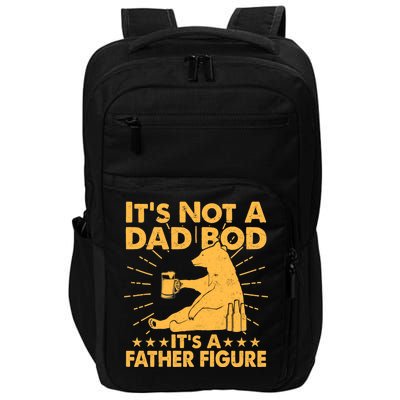 Funny Father Figure It's Not A Dad Bod Bear Impact Tech Backpack