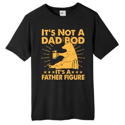 Funny Father Figure It's Not A Dad Bod Bear Tall Fusion ChromaSoft Performance T-Shirt