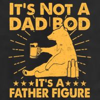 Funny Father Figure It's Not A Dad Bod Bear Trucker Hat