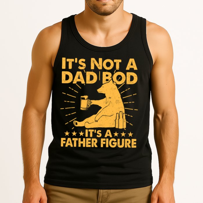 Funny Father Figure It's Not A Dad Bod Bear Tank Top