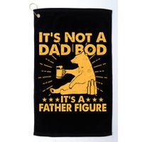 Funny Father Figure It's Not A Dad Bod Bear Golf Towel
