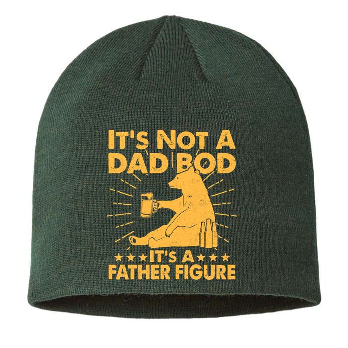 Funny Father Figure It's Not A Dad Bod Bear Sustainable Beanie