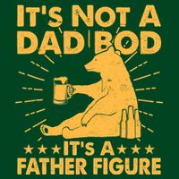 Funny Father Figure It's Not A Dad Bod Bear Premium T-Shirt