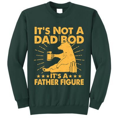 Funny Father Figure It's Not A Dad Bod Bear Tall Sweatshirt