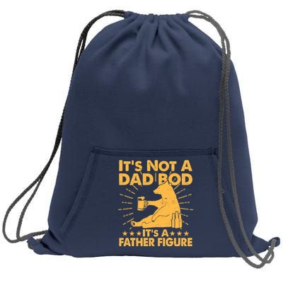 Funny Father Figure It's Not A Dad Bod Bear Sweatshirt Cinch Pack Bag