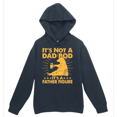 Funny Father Figure It's Not A Dad Bod Bear Urban Pullover Hoodie