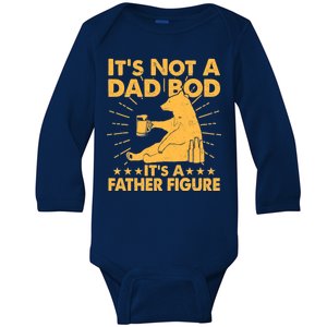 Funny Father Figure It's Not A Dad Bod Bear Baby Long Sleeve Bodysuit