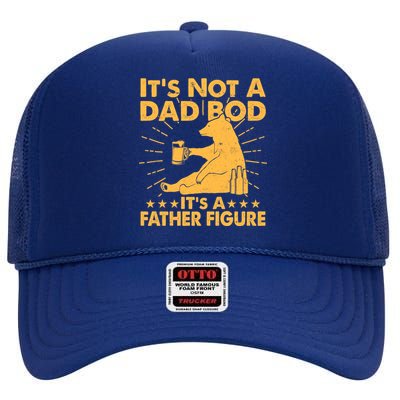 Funny Father Figure It's Not A Dad Bod Bear High Crown Mesh Back Trucker Hat