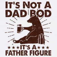 Funny Father Figure It's Not A Dad Bod Bear Garment-Dyed Sweatshirt