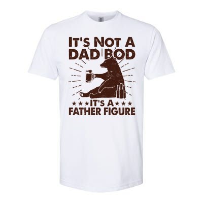 Funny Father Figure It's Not A Dad Bod Bear Softstyle CVC T-Shirt