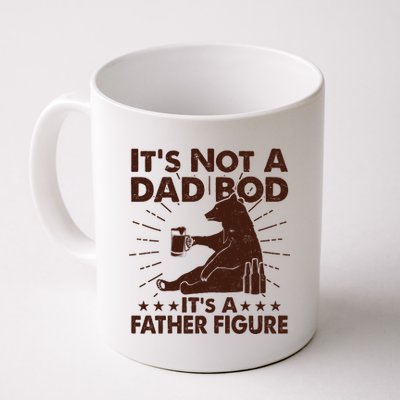 Funny Father Figure It's Not A Dad Bod Bear Coffee Mug