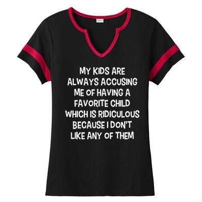 Funny Favorite Child Dad Quote Ladies Halftime Notch Neck Tee