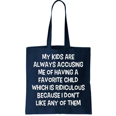 Funny Favorite Child Dad Quote Tote Bag