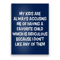 Funny Favorite Child Dad Quote Poster