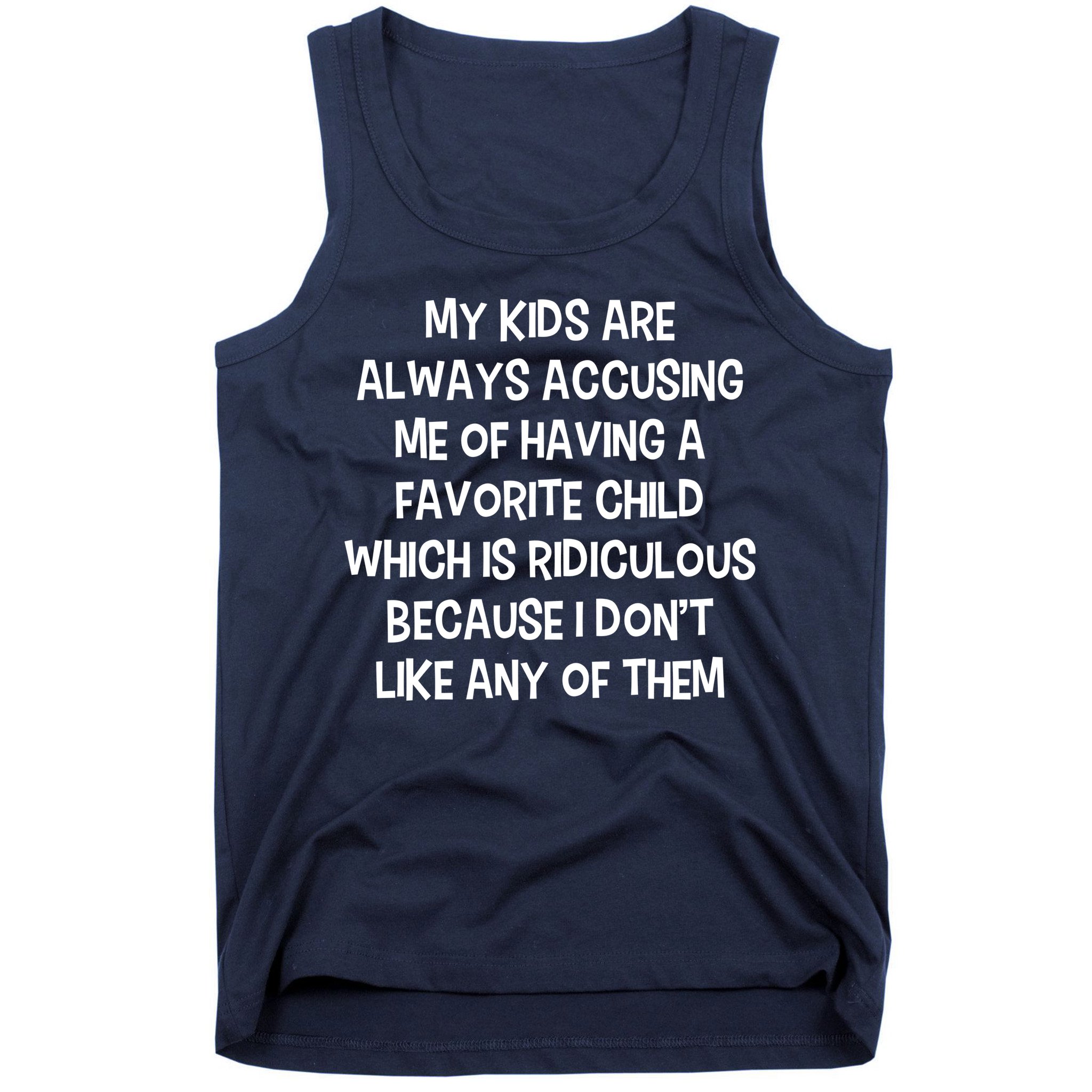 Funny Favorite Child Dad Quote Tank Top