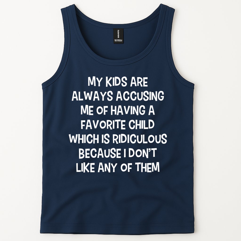 Funny Favorite Child Dad Quote Tank Top
