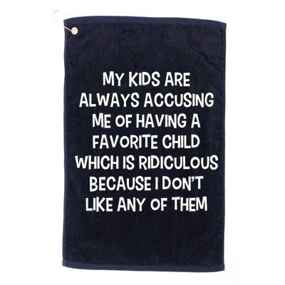 Funny Favorite Child Dad Quote Golf Towel